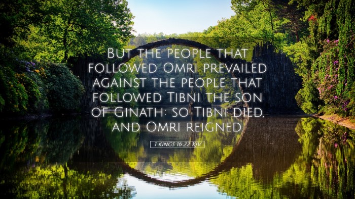 Picture 05 - 1 Kings 16:22 KJV Desktop Wallpaper - But the people that followed Omri prevailed - Desktop Bible Verse Wallpaper