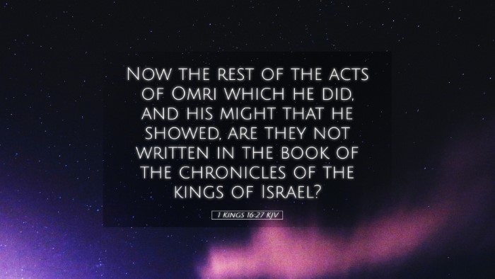 Picture 05 - 1 Kings 16:27 KJV Desktop Wallpaper - Now the rest of the acts of Omri which he did, - Desktop Bible Verse Wallpaper