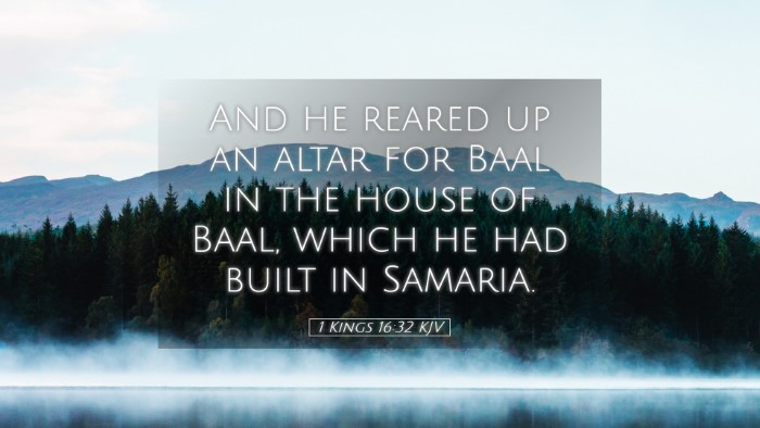 Picture 05 - 1 Kings 16:32 KJV Desktop Wallpaper - And he reared up an altar for Baal in the house - Desktop Bible Verse Wallpaper