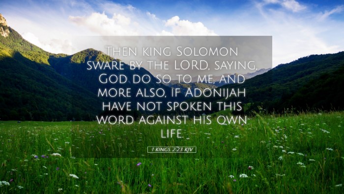 Picture 05 - 1 Kings 2:23 KJV Desktop Wallpaper - Then king Solomon sware by the LORD, saying, God - Desktop Bible Verse Wallpaper