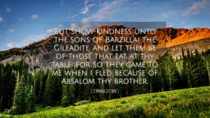 Picture 05 - 1 Kings 2:7 KJV Desktop Wallpaper - But show kindness unto the sons of Barzillai the - Desktop Bible Verse Wallpaper