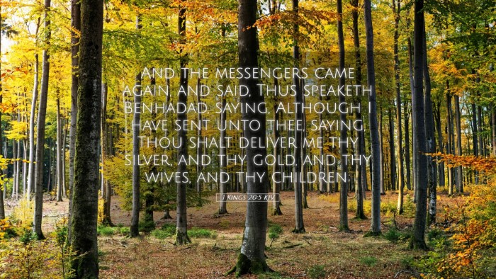 Picture 05 - 1 Kings 20:5 KJV Desktop Wallpaper - And the messengers came again, and said, Thus - Desktop Bible Verse Wallpaper