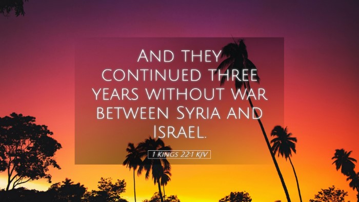 Picture 05 - 1 Kings 22:1 KJV Desktop Wallpaper - And they continued three years without war - Desktop Bible Verse Wallpaper