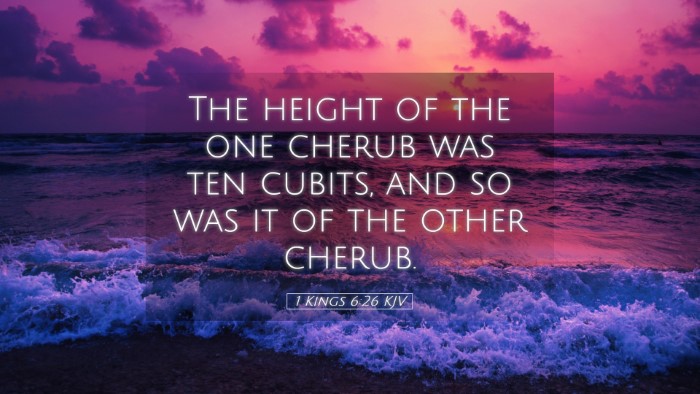 Picture 05 - 1 Kings 6:26 KJV Desktop Wallpaper - The height of the one cherub was ten cubits, and - Desktop Bible Verse Wallpaper