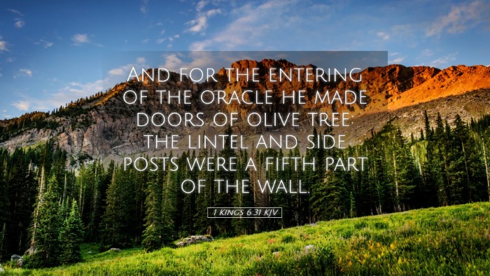 Picture 05 - 1 Kings 6:31 KJV Desktop Wallpaper - And for the entering of the oracle he made doors - Desktop Bible Verse Wallpaper