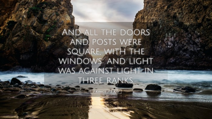 Picture 05 - 1 Kings 7:5 KJV Desktop Wallpaper - And all the doors and posts were square, with the - Desktop Bible Verse Wallpaper