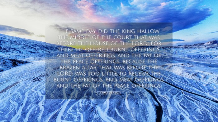 Picture 05 - 1 Kings 8:64 KJV Desktop Wallpaper - The same day did the king hallow the middle of - Desktop Bible Verse Wallpaper