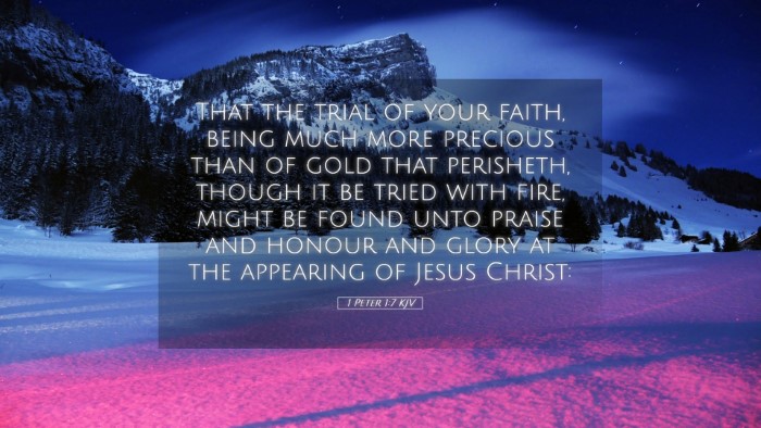 Picture 05 - 1 Peter 1:7 KJV Desktop Wallpaper - That the trial of your faith, being much more - Desktop Bible Verse Wallpaper