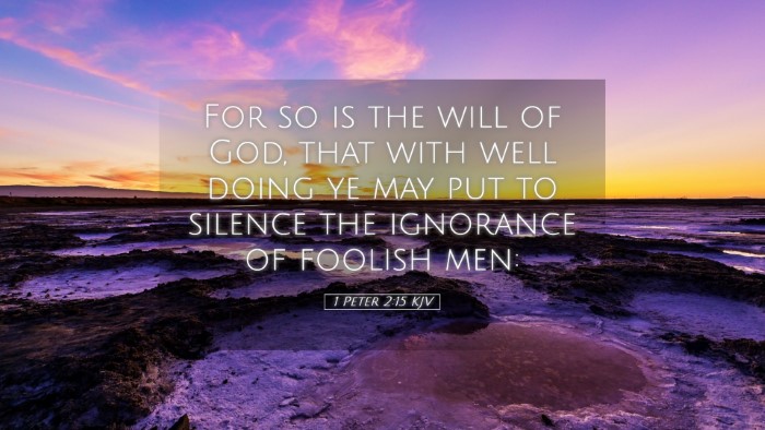 Picture 05 - 1 Peter 2:15 KJV Desktop Wallpaper - For so is the will of God, that with well doing - Desktop Bible Verse Wallpaper