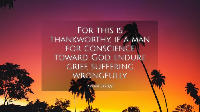 Picture 05 - 1 Peter 2:19 KJV Desktop Wallpaper - For this is thankworthy, if a man for conscience - Desktop Bible Verse Wallpaper