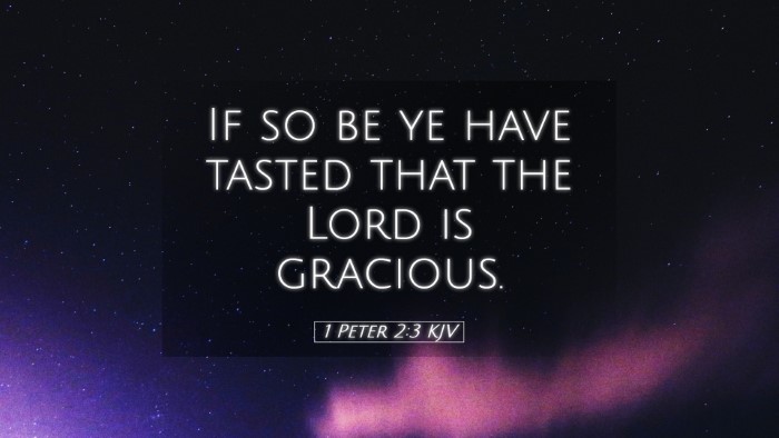 Picture 05 - 1 Peter 2:3 KJV Desktop Wallpaper - If so be ye have tasted that the Lord is - Desktop Bible Verse Wallpaper