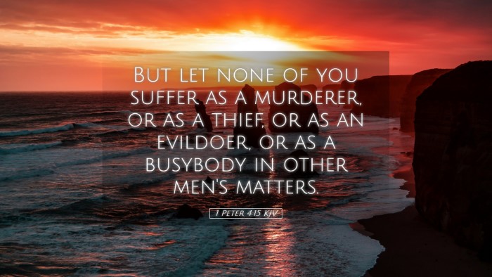 Picture 05 - 1 Peter 4:15 KJV Desktop Wallpaper - But let none of you suffer as a murderer, or as a - Desktop Bible Verse Wallpaper