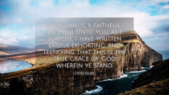 Picture 05 - 1 Peter 5:12 KJV Desktop Wallpaper - By Silvanus, a faithful brother unto you, as I - Desktop Bible Verse Wallpaper