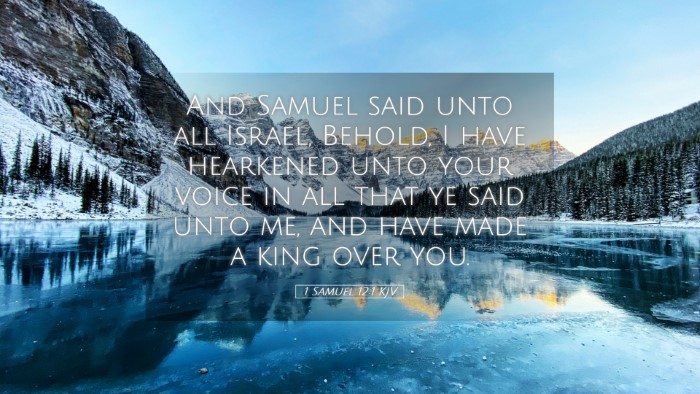 Picture 05 - 1 Samuel 12:1 KJV Desktop Wallpaper - And Samuel said unto all Israel, Behold, I have - Desktop Bible Verse Wallpaper