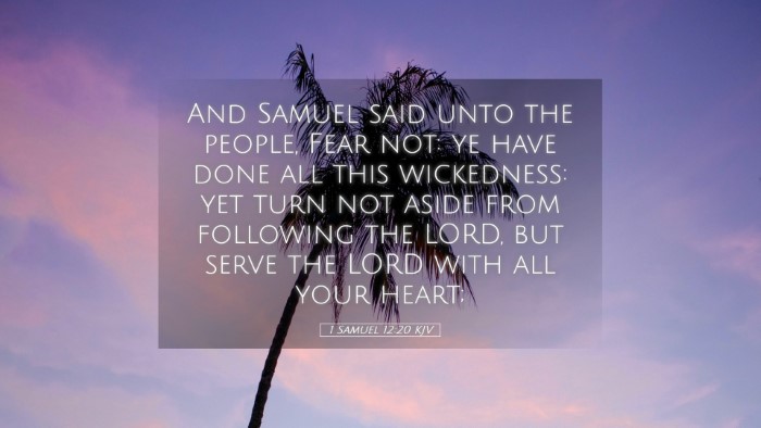 Picture 05 - 1 Samuel 12:20 KJV Desktop Wallpaper - And Samuel said unto the people, Fear not: ye - Desktop Bible Verse Wallpaper