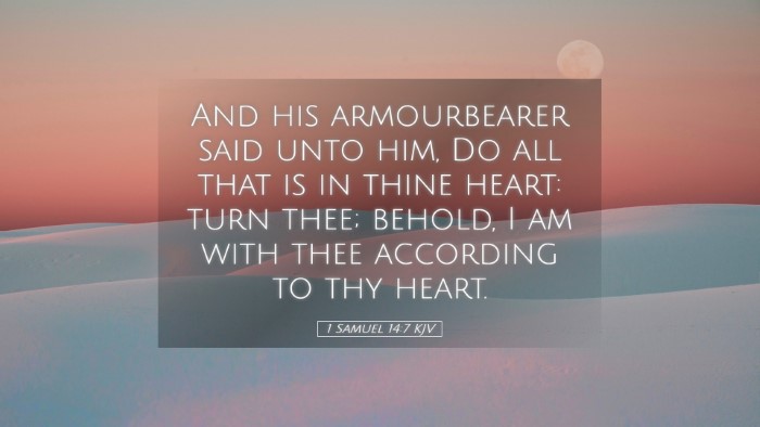 Picture 05 - 1 Samuel 14:7 KJV Desktop Wallpaper - And his armourbearer said unto him, Do all that - Desktop Bible Verse Wallpaper