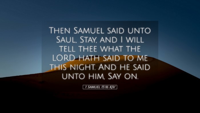Picture 05 - 1 Samuel 15:16 KJV Desktop Wallpaper - Then Samuel said unto Saul, Stay, and I will tell - Desktop Bible Verse Wallpaper