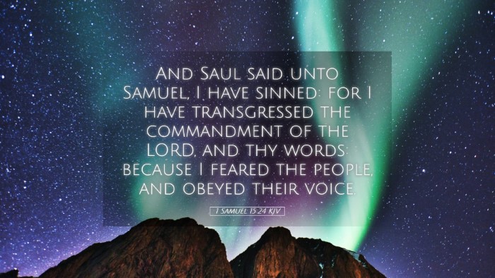 Picture 05 - 1 Samuel 15:24 KJV Desktop Wallpaper - And Saul said unto Samuel, I have sinned: for I - Desktop Bible Verse Wallpaper
