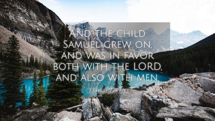 Picture 05 - 1 Samuel 2:26 KJV Desktop Wallpaper - And the child Samuel grew on, and was in favor - Desktop Bible Verse Wallpaper