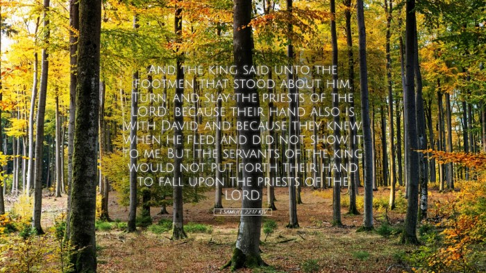 Picture 05 - 1 Samuel 22:17 KJV Desktop Wallpaper - And the king said unto the footmen that stood - Desktop Bible Verse Wallpaper