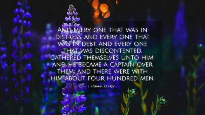 Picture 05 - 1 Samuel 22:2 KJV Desktop Wallpaper - And every one that was in distress, and every one - Desktop Bible Verse Wallpaper