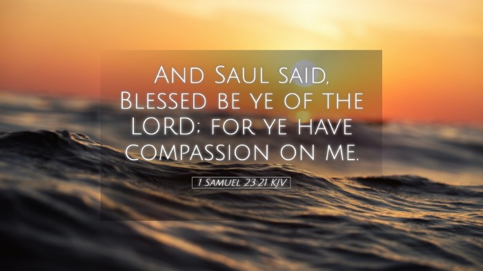 Picture 05 - 1 Samuel 23:21 KJV Desktop Wallpaper - And Saul said, Blessed be ye of the LORD; for ye - Desktop Bible Verse Wallpaper