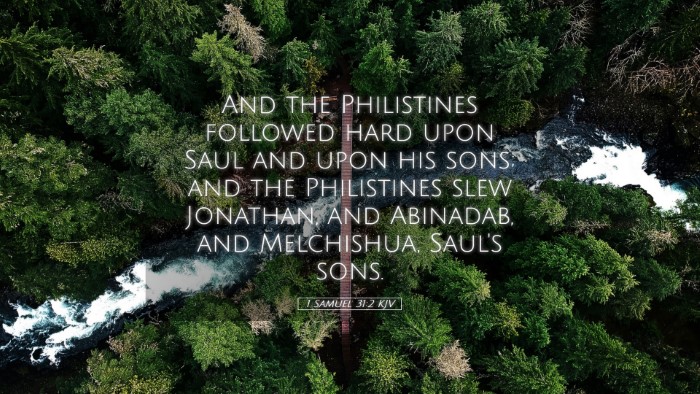 Picture 05 - 1 Samuel 31:2 KJV Desktop Wallpaper - And the Philistines followed hard upon Saul and - Desktop Bible Verse Wallpaper