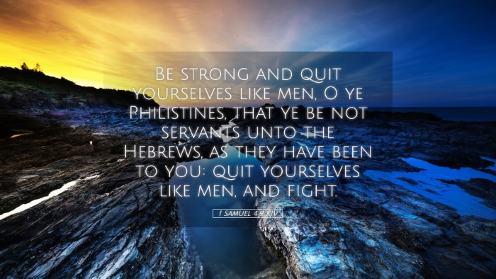 Picture 05 - 1 Samuel 4:9 KJV Desktop Wallpaper - Be strong and quit yourselves like men, O ye - Desktop Bible Verse Wallpaper