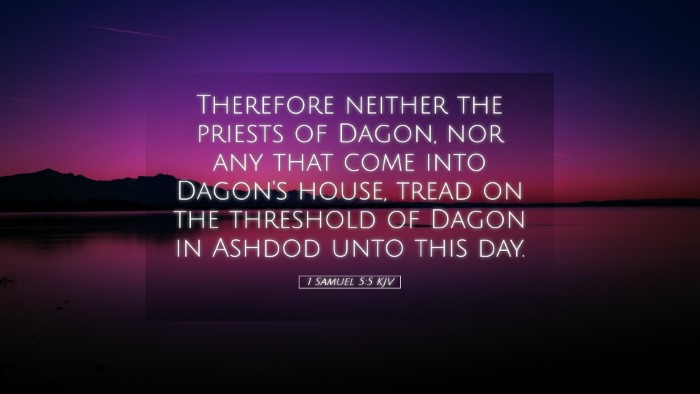 Picture 05 - 1 Samuel 5:5 KJV Desktop Wallpaper - Therefore neither the priests of Dagon, nor any - Desktop Bible Verse Wallpaper