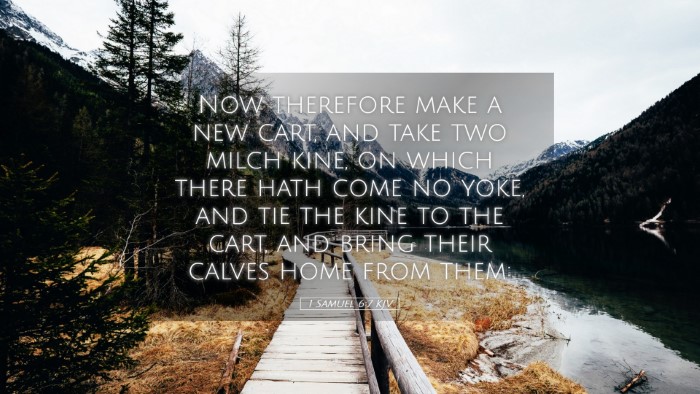 Picture 05 - 1 Samuel 6:7 KJV Desktop Wallpaper - Now therefore make a new cart, and take two milch - Desktop Bible Verse Wallpaper