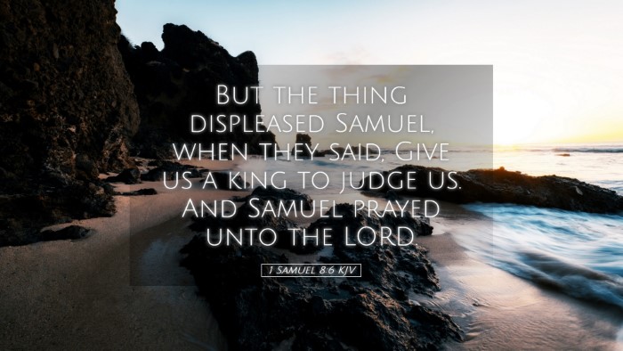 Picture 05 - 1 Samuel 8:6 KJV Desktop Wallpaper - But the thing displeased Samuel, when they said, - Desktop Bible Verse Wallpaper
