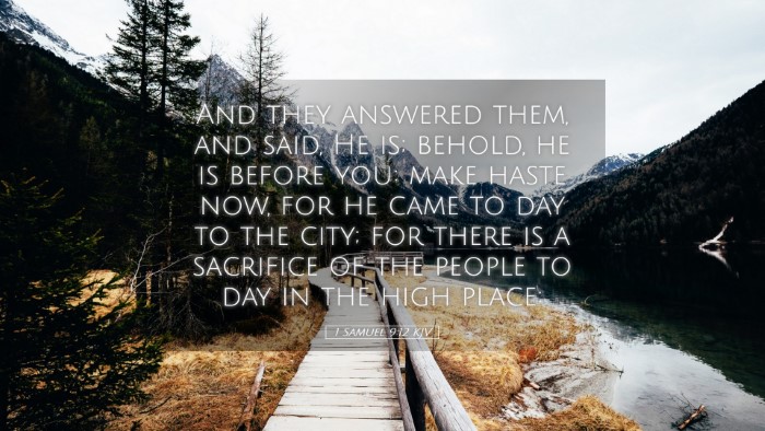 Picture 05 - 1 Samuel 9:12 KJV Desktop Wallpaper - And they answered them, and said, He is; behold, - Desktop Bible Verse Wallpaper
