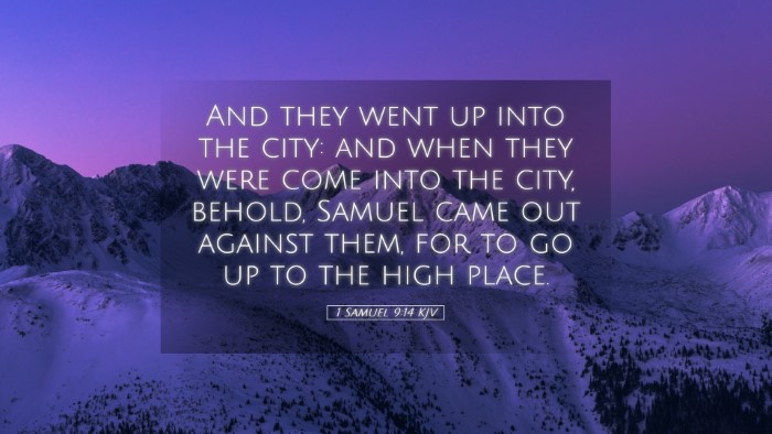 Picture 05 - 1 Samuel 9:14 KJV Desktop Wallpaper - And they went up into the city: and when they - Desktop Bible Verse Wallpaper
