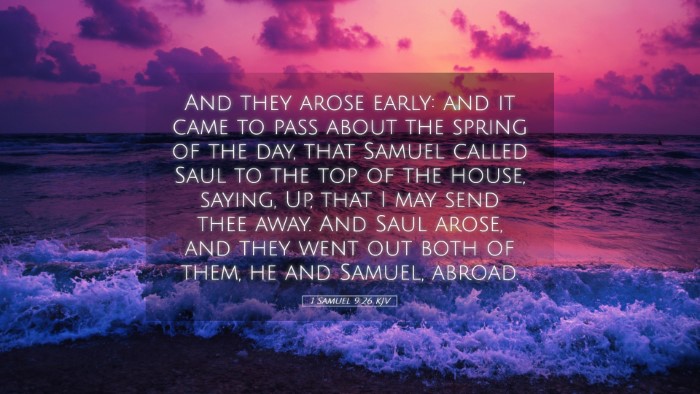 Picture 05 - 1 Samuel 9:26 KJV Desktop Wallpaper - And they arose early: and it came to pass about - Desktop Bible Verse Wallpaper