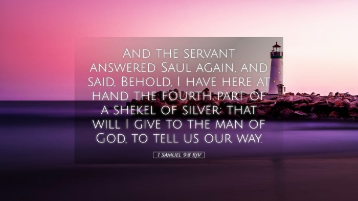 Picture 05 - 1 Samuel 9:8 KJV Desktop Wallpaper - And the servant answered Saul again, and said, - Desktop Bible Verse Wallpaper