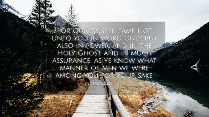 Picture 05 - 1 Thessalonians 1:5 KJV Desktop Wallpaper - For our gospel came not unto you in word only, - Desktop Bible Verse Wallpaper