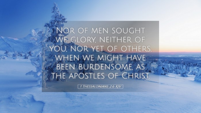Picture 05 - 1 Thessalonians 2:6 KJV Desktop Wallpaper - Nor of men sought we glory, neither of you, nor - Desktop Bible Verse Wallpaper