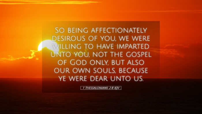 Picture 05 - 1 Thessalonians 2:8 KJV Desktop Wallpaper - So being affectionately desirous of you, we were - Desktop Bible Verse Wallpaper