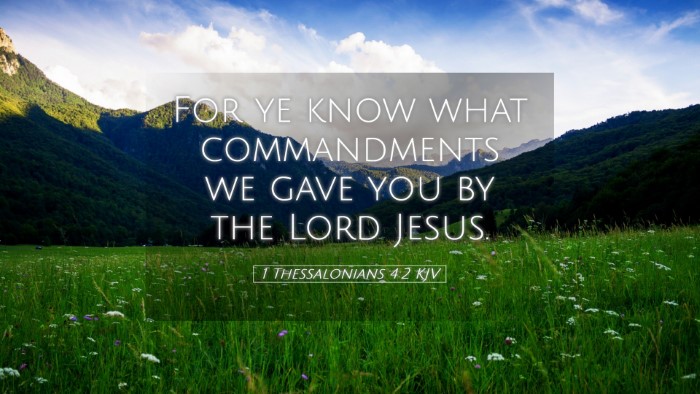 Picture 05 - 1 Thessalonians 4:2 KJV Desktop Wallpaper - For ye know what commandments we gave you by the - Desktop Bible Verse Wallpaper