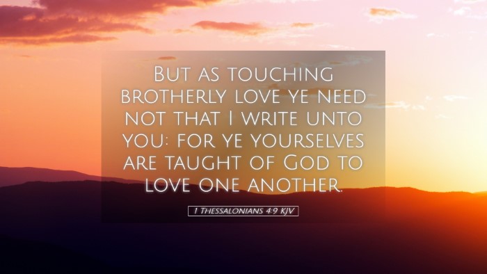 Picture 05 - 1 Thessalonians 4:9 KJV Desktop Wallpaper - But as touching brotherly love ye need not that I - Desktop Bible Verse Wallpaper