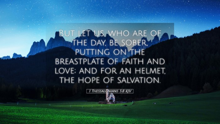 Picture 05 - 1 Thessalonians 5:8 KJV Desktop Wallpaper - But let us, who are of the day, be sober, putting - Desktop Bible Verse Wallpaper
