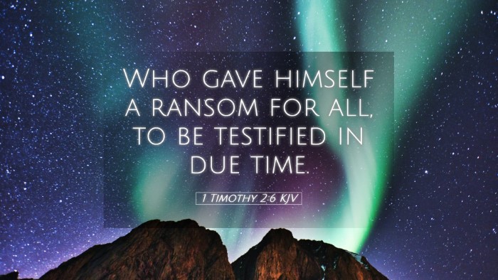 Picture 05 - 1 Timothy 2:6 KJV Desktop Wallpaper - Who gave himself a ransom for all, to be - Desktop Bible Verse Wallpaper