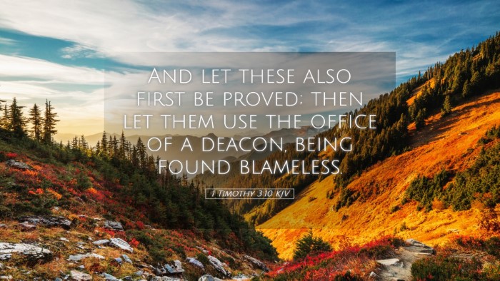 Picture 05 - 1 Timothy 3:10 KJV Desktop Wallpaper - And let these also first be proved; then let them - Desktop Bible Verse Wallpaper