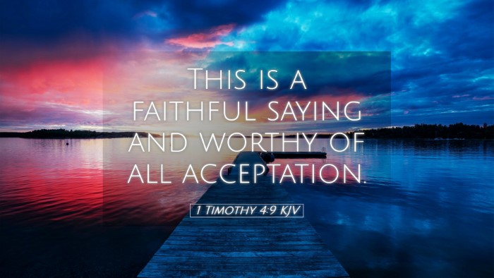 Picture 05 - 1 Timothy 4:9 KJV Desktop Wallpaper - This is a faithful saying and worthy of all - Desktop Bible Verse Wallpaper