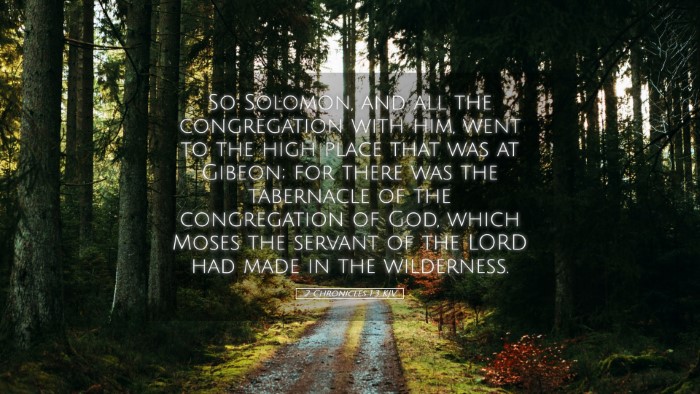 Picture 05 - 2 Chronicles 1:3 KJV Desktop Wallpaper - So Solomon, and all the congregation with him, - Desktop Bible Verse Wallpaper