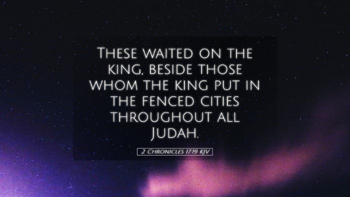 Picture 05 - 2 Chronicles 17:19 KJV Desktop Wallpaper - These waited on the king, beside those whom the - Desktop Bible Verse Wallpaper