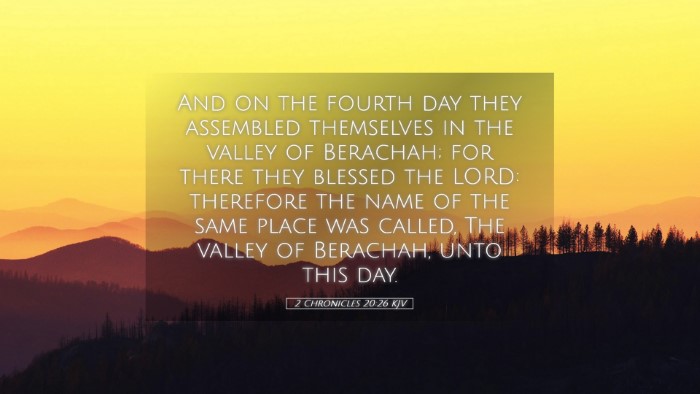 Picture 05 - 2 Chronicles 20:26 KJV Desktop Wallpaper - And on the fourth day they assembled themselves - Desktop Bible Verse Wallpaper