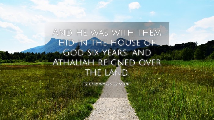 Picture 05 - 2 Chronicles 22:12 KJV Desktop Wallpaper - And he was with them hid in the house of God six - Desktop Bible Verse Wallpaper