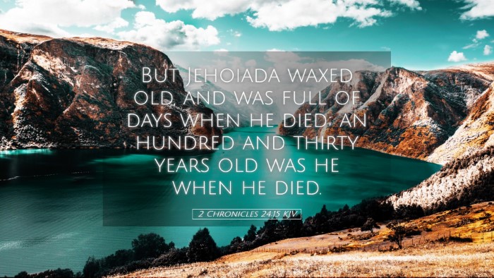 Picture 05 - 2 Chronicles 24:15 KJV Desktop Wallpaper - But Jehoiada waxed old, and was full of days when - Desktop Bible Verse Wallpaper