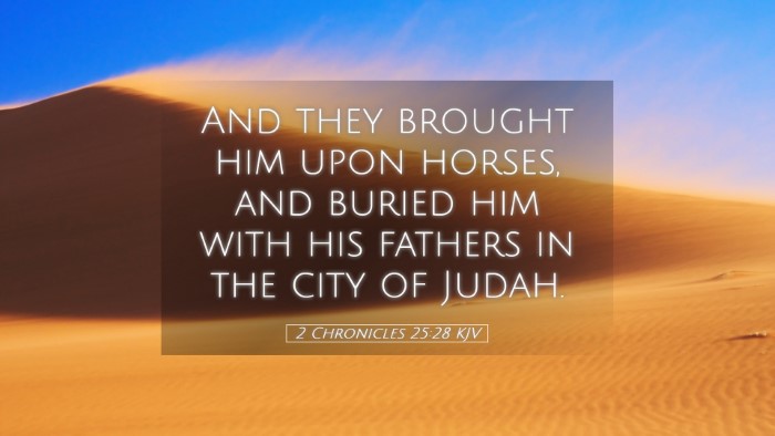 Picture 05 - 2 Chronicles 25:28 KJV Desktop Wallpaper - And they brought him upon horses, and buried him - Desktop Bible Verse Wallpaper